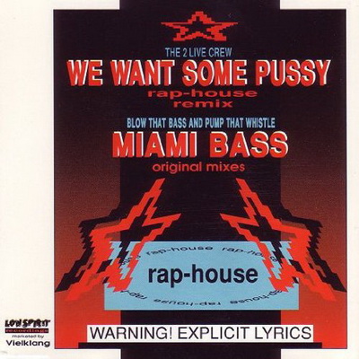 2 Live Crew - We Want Some Pussy / Miami Bass (CD Maxi) (1989)