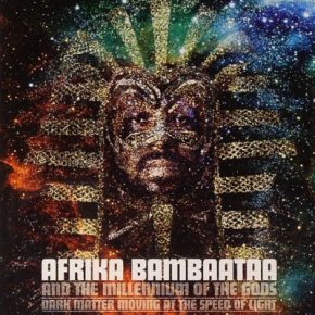 Afrika Bambaataa 2004 Dark Matter Moving At The Speed Of Light
