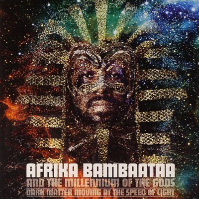Afrika Bambaataa 2004 Dark Matter Moving At The Speed Of Light