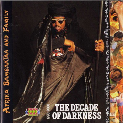 Afrika Bambaataa & Family - The Decade Of Darkness (1990-2000) (1991) [FLAC]