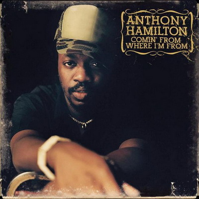 Anthony Hamilton 2004 Comin From Where Im From Japanese Edition