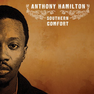 Anthony Hamilton 2007 Southern Comfort