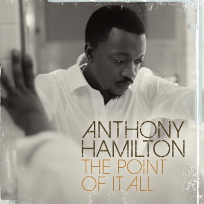 Anthony Hamilton 2008 The Point Of It All Japanese Edition