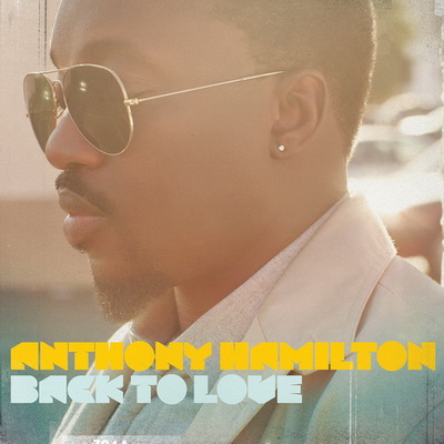 Anthony Hamilton 2011 Back To Love Deluxe Edition