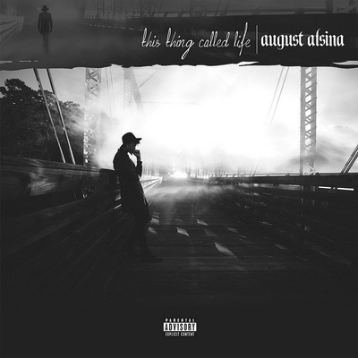 August Alsina - This Thing Called Life (2015) [WEB] [FLAC] [Def Jam Recordings]