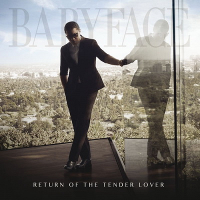 Babyface - Return Of The Tender Lover (2015) [WEB] [FLAC]