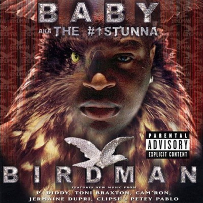 Birdman - Baby AKA The #1 Stunna (2002) [FLAC] [Cash Money]