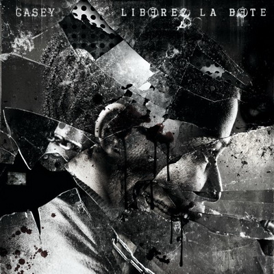 Casey - Liberez La Bete (2010) [CD] [FLAC] [Ladilafe Productions]