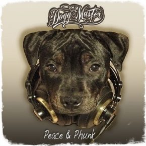 Dogg Master - Peace & Phunk (2015) [WEB] [FLAC+320] [More Bounce Records]