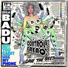 Erykah Badu But You Caint Use My Phone 2015