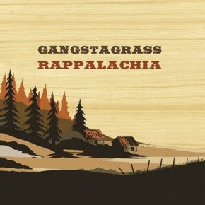 Gangstagrass - Rappalachia (2012) [CD] [320]
