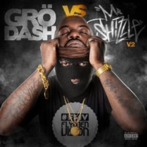 Grodash - Grodash vs Mr Shizzle V. 2 (2015) [WEB] [WAV] [Apollo One Musique]