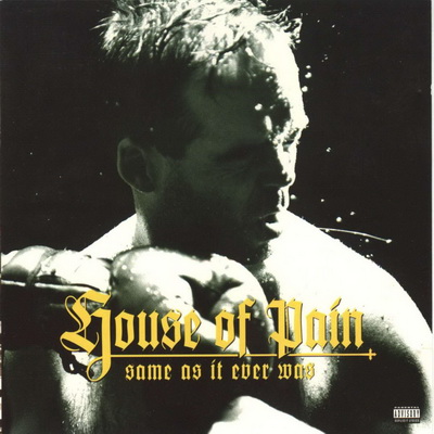 House Of Pain 1994 Same As It Ever Was