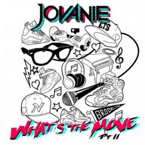Jovanie Whats the Move Pt. II 2015