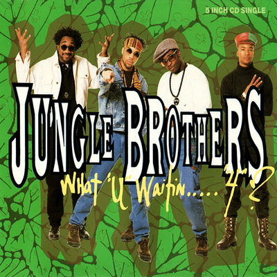 Jungle Brothers 1990 What U Waitin 4 CDS