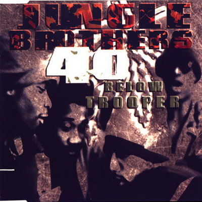 Jungle Brothers 1993 40 Below Trooper CDS