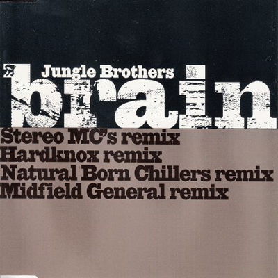 Jungle Brothers - Brain (1997) (Single) [CD] [FLAC]