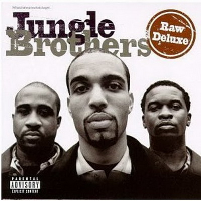 Jungle Brothers - Raw Deluxe (1997) [CD] [FLAC] [Gee Street]