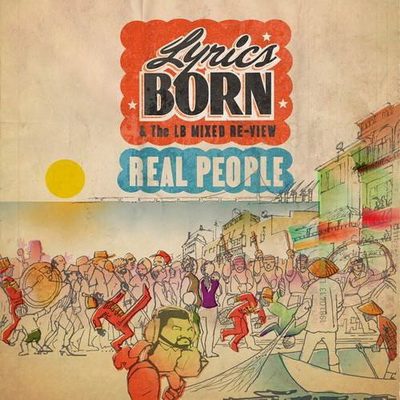 Lyrics Born Real People 2015