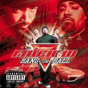 Mack 10 - Bang Or Ball (2001) [CD] [FLAC] [Cash Money]