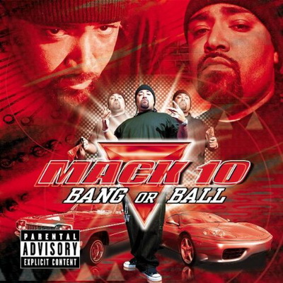 Mack 10 Bang Or Ball 2001
