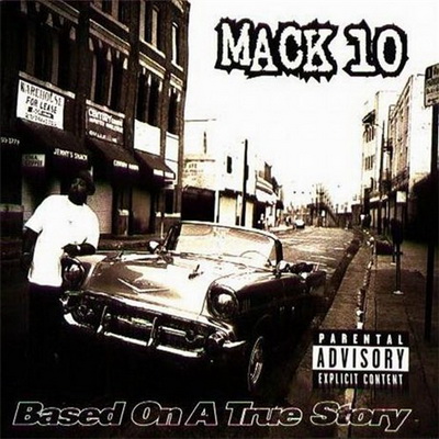 Mack 10 Based On A True Story 1997