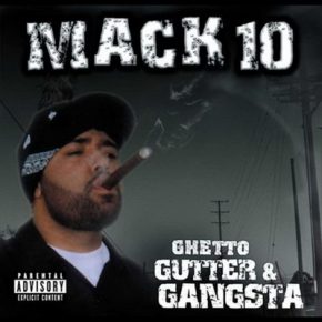 Mack 10 Ghetto Gutter Gangster 2003