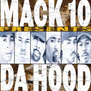 Mack 10 Presents Da Hood 2002