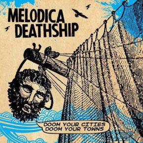 Melodica Deathship Doom Your Cities Doom Your Towns 20102015