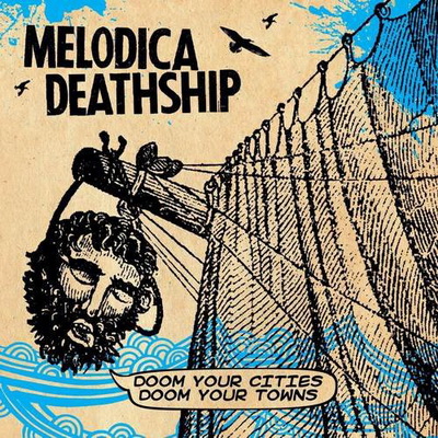 Melodica Deathship - Doom Your Cities, Doom Your Towns (2015) [WEB] [FLAC]