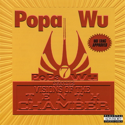 Popa Wu - Visions Of The Tenth Chamber (feat. Wu Fam) (2000) [CD] [FLAC] [404 Music Group]