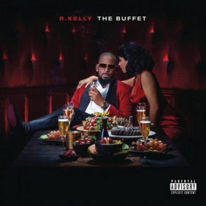 R. Kelly The Buffet Deluxe Edition 2015