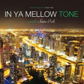 Sam Ock In Ya Mellow Tone with Sam Ock 2015