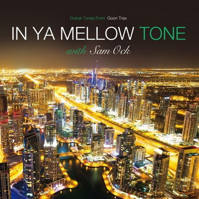 Sam Ock In Ya Mellow Tone with Sam Ock 2015