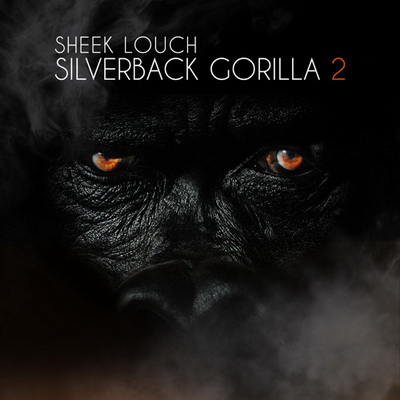 Sheek Louch - Silverback Gorilla 2 (2015) [WEB]