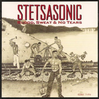 Stetsasonic - Blood, Sweat & No Tears (1991)