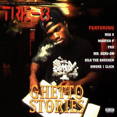 Tre-8 - Ghetto Stories (1995) [CD] [FLAC] [Priority Records]