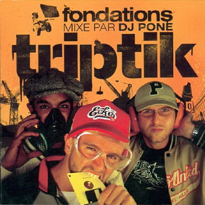 Triptik - Fondations (2002) (Mixe par DJ Spone [CD] [FLAC] [Concilium Production]