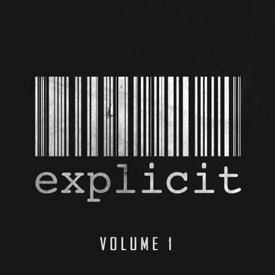 VA - Explicit Vol. 1 (2014) [WEB] [FLAC]