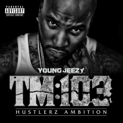 Young Jeezy 2011 TM103 Hustlerz Ambition