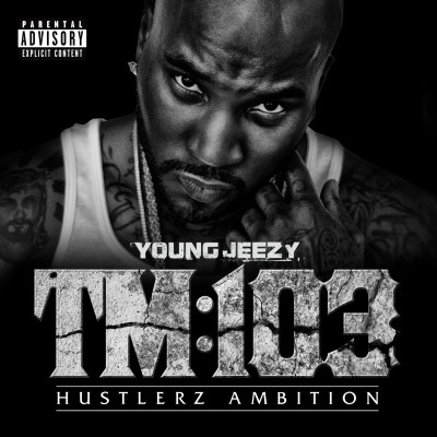 Young Jeezy - TM103: Hustlerz Ambition (2011) [FLAC]