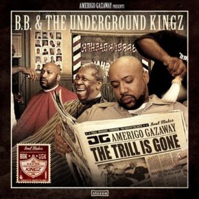 B.B. The Underground Kingz Amerigo Gazaway The Trill Is Gone Pimpstrumentals 2015