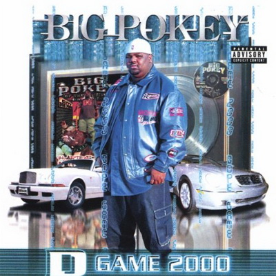Big Pokey - D-Game 2000 (2000) [CD] [FLAC] [Chevis Entertainment]
