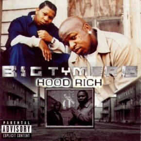Big Tymers - Hood Rich (2002)  