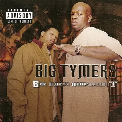 Big Tymers - Big Money Heavyweight (2003) [CD] [FLAC] [Cash Money Records]