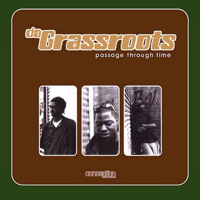 Da Grassroots - Passage Through Time (1999) [FLAC] [Conception Records]