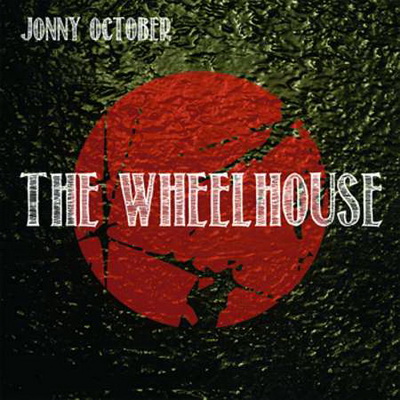 Jonny October The Wheelhouse 2011