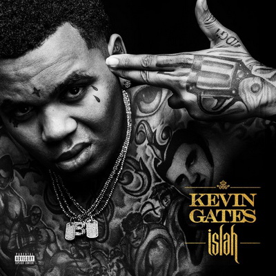 Kevin Gates Islah Deluxe Edition 2016