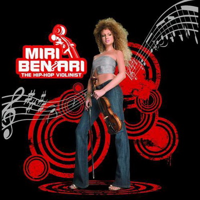 Miri Ben-Ari - The Hip-Hop Violinist (2005) [CD] [FLAC] [Cash Money]