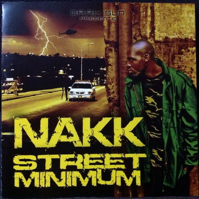 Nakk - Street Minimum (2006) [CD] [WAV] [Dark Sun]